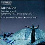 Aho: Symphonies Nos. 2 & 7