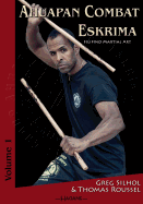 Ahuapan Combat Eskrima: Filipino Martial Art