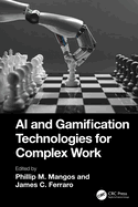 AI and Gamification Technologies for Complex Work