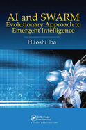 AI and SWARM: Evolutionary Approach to Emergent Intelligence