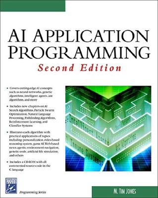 AI Application Programming - Jones, M Tim, and Piccard, Bertrand, Dr., and Jones, Gary, Dr.