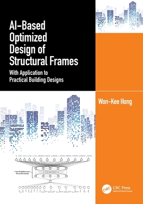 AI-Based Optimized Design of Structural Frames: With Application to Practical Building Designs - Hong