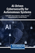 AI-Driven Cybersecurity for Autonomous Systems
