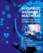 Ai-Enabled Sustainable Healthcare: Demystifying Secure Quantum Blockchain