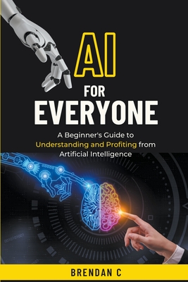 AI For Everyone - C, Brendan
