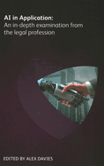 AI in Application: An in-depth examination from the legal profession