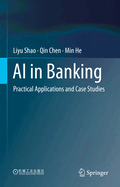 AI in Banking: Practical Applications and Case Studies