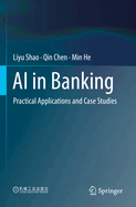 AI in Banking: Practical Applications and Case Studies