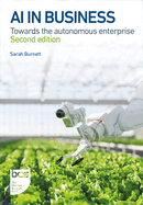 AI in Business: Towards the autonomous enterprise - Second edition