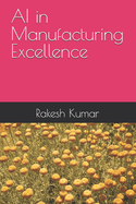 AI in Manufacturing Excellence