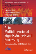 AI in Multidimensional Signals Analysis and Processing: Proceedings of the 3DIT-MSP&DL 2024
