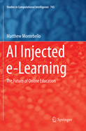 AI Injected E-Learning: The Future of Online Education