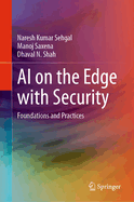 AI on the Edge with Security: Foundations and Practices