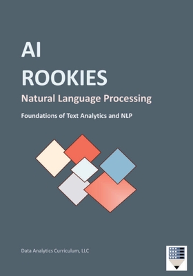 AI Rookies Natural Language Processing - Data Analytics Curriculum