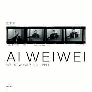 Ai Weiwei: New York 1983-1993