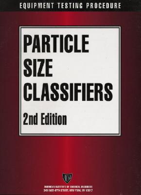 Aiche Equipment Testing Procedure - Particle Size Classifiers - American Institute of Chemical Engineers (Aiche)