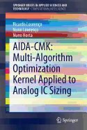 AIDA-CMK: Multi-Algorithm Optimization Kernel Applied to Analog IC Sizing