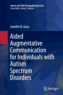 Aided Augmentative Communication for Individuals with Autism Spectrum Disorders