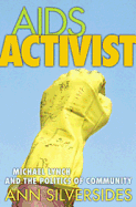 AIDS Activist: Michael Lynch and the Politics of Community