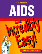 AIDS: An Incredibly Easy! Miniguide - Springhouse, and Shaw, Michael