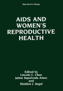 AIDS and Women's Reproductive Health
