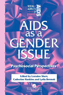 AIDS as a Gender Issue: Psychosocial Perspectives