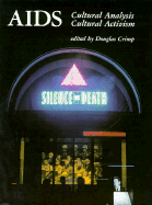 AIDS: Cultural Analysis/Cultural Activism