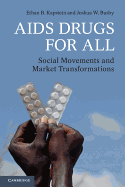 AIDS Drugs for All: Social Movements and Market Transformations