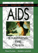 AIDS: Examining the Crisis