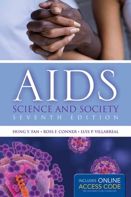 Aids: Science and Society: . - Fan, Hung Y, and Conner, Ross F, and Villarreal, Luis P