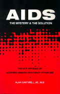 AIDS: The Mystery & the Solution (Rev)