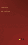 Aids to Reflection