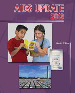 AIDS Update: An Annual Overview of Acquired Immune Deficiency Syndrome