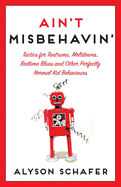 Ain't Misbehavin': Tactics for Tantrums