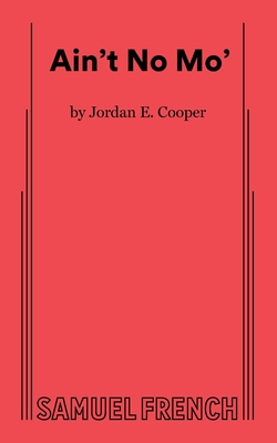 Ain't No Mo' - E Cooper