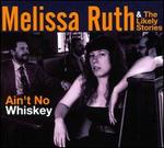 Ain't No Whiskey