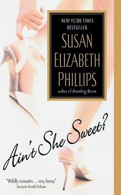 Ain't She Sweet? - Phillips, Susan Elizabeth
