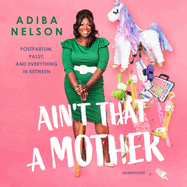 Ain't That a Mother: Postpartum, Palsy, and Everything in Between