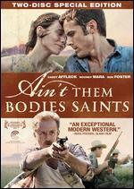 Ain't Them Bodies Saints