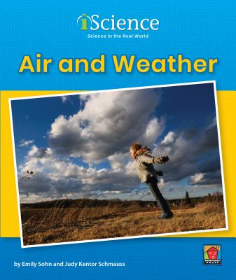 Air and Weather - Sohn, Emily, and Schmauss, Judy Kentor