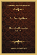 Air Navigation: Notes and Examples (1919)