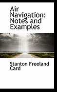 Air Navigation: Notes and Examples