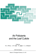 Air Pollutants and the Leaf Cuticle