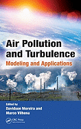 Air Pollution and Turbulence: Modeling and Applications
