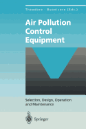 Air Pollution Control Equipment: Selection, Design, Operation and Maintenance
