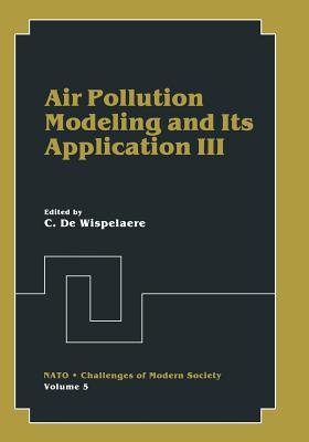 Air Pollution Modeling and Its Application III - de Wispelaere, C (Editor)