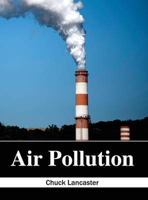 Air Pollution - Lancaster, Chuck (Editor)