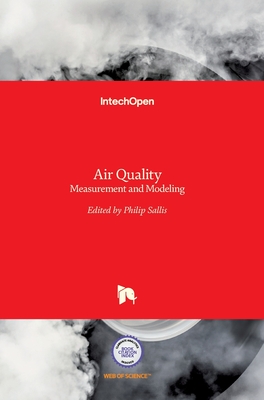 Air Quality: Measurement and Modeling - Sallis, Philip John (Editor)