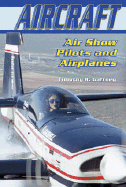 Air Show Pilots and Airplanes - Gaffney, Timothy R