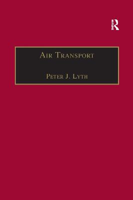 Air Transport - Lyth, Peter J. (Editor)
